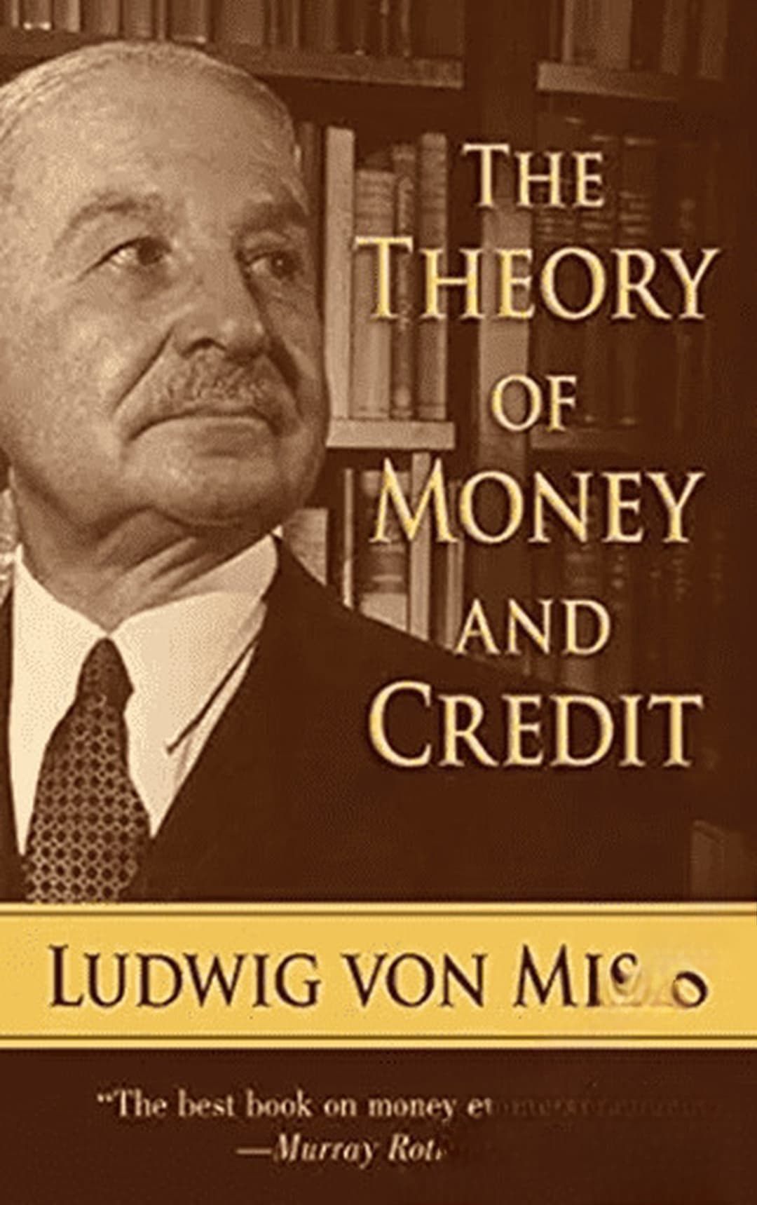 The Theory of Money and Credit — cover