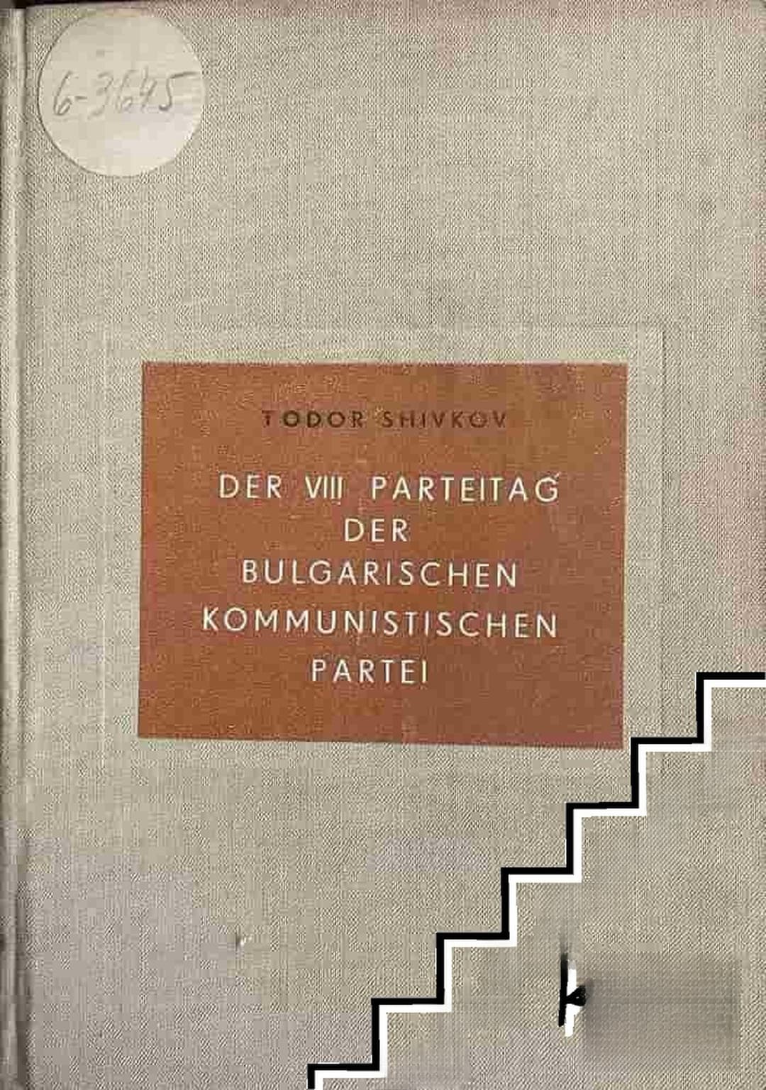 Der VIII. Parteitag Der Bulgarischen Kommunistischen Partei