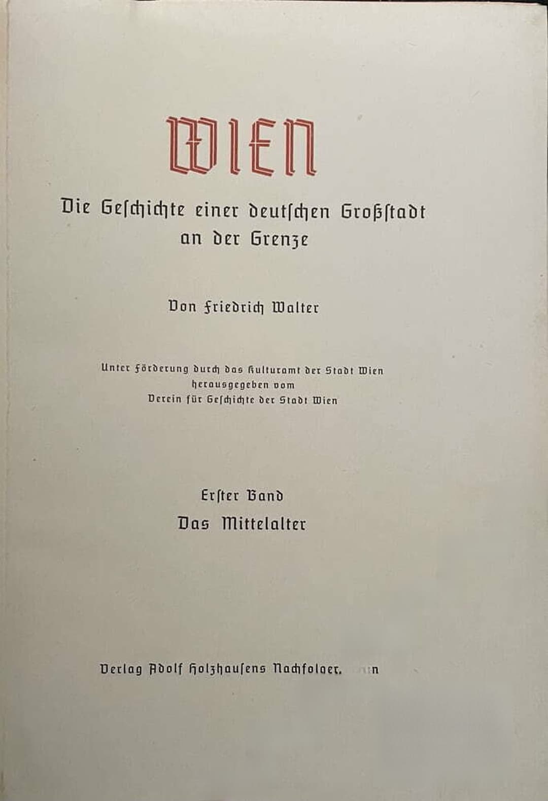 Wien. Geschichte einer deutschen Großstadt an der Grenze 1.Band: Das Mittelalter — обложка